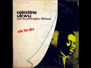Celestine Ukwu - Onwu Ama Eze
